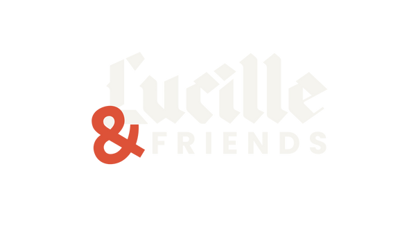 Lucille & Friends